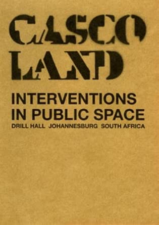 2007: interventions in Public Space, Drill Hall, Johannesburg, South Africa cover image