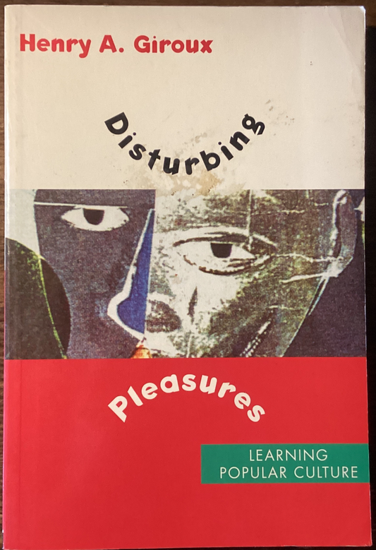 Disturbing Pleasures by Henry A. Giroux (Used)