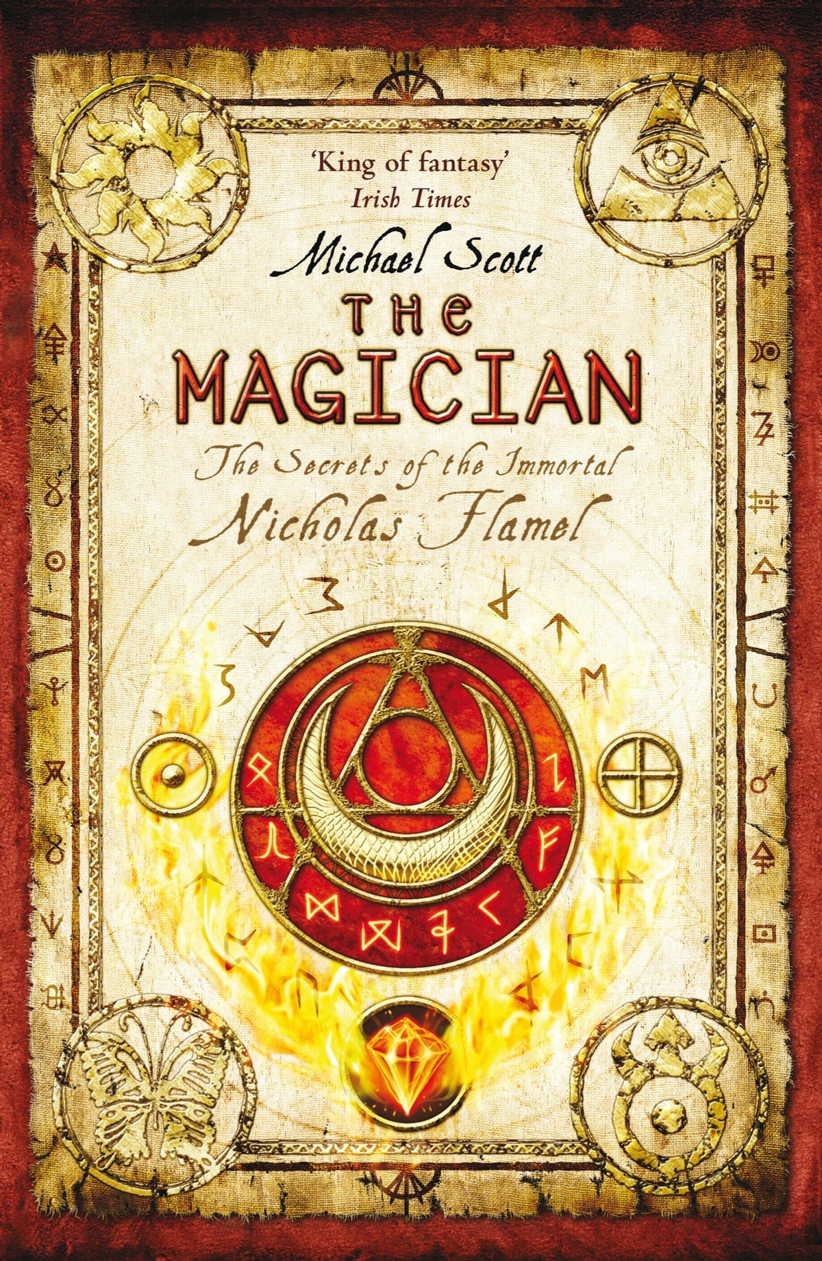 The Magician: The Secrets of the Immortal Nicholas Flamel by Michael