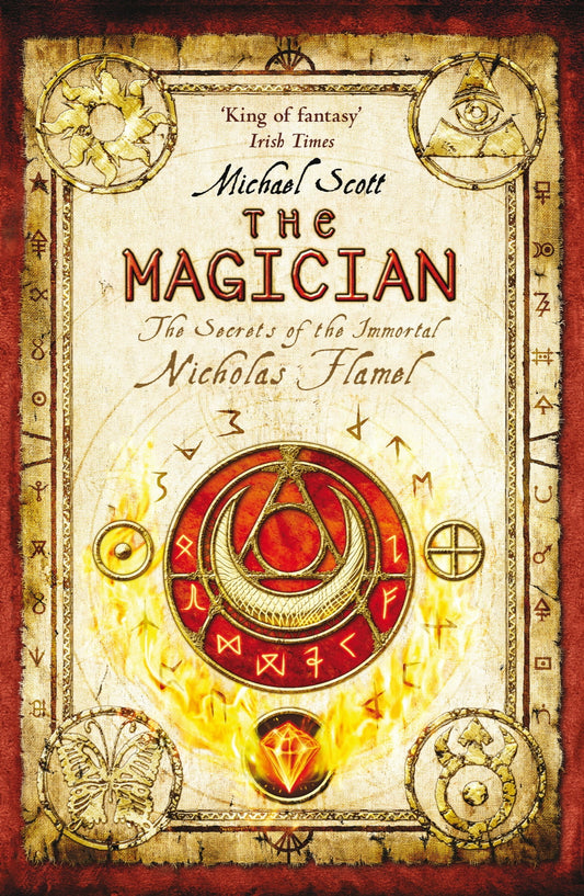 The Magician: The Secrets of the Immortal Nicholas Flamel by Michael