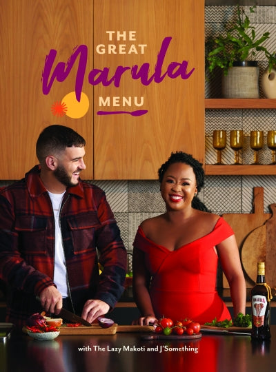 The Great Marula Menu, by The Lazy Makoti and J'Something