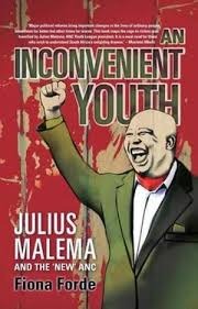 An Inconvenient Youth: Julius Malema and the 'new' ANC by Fiona Forde (Used)