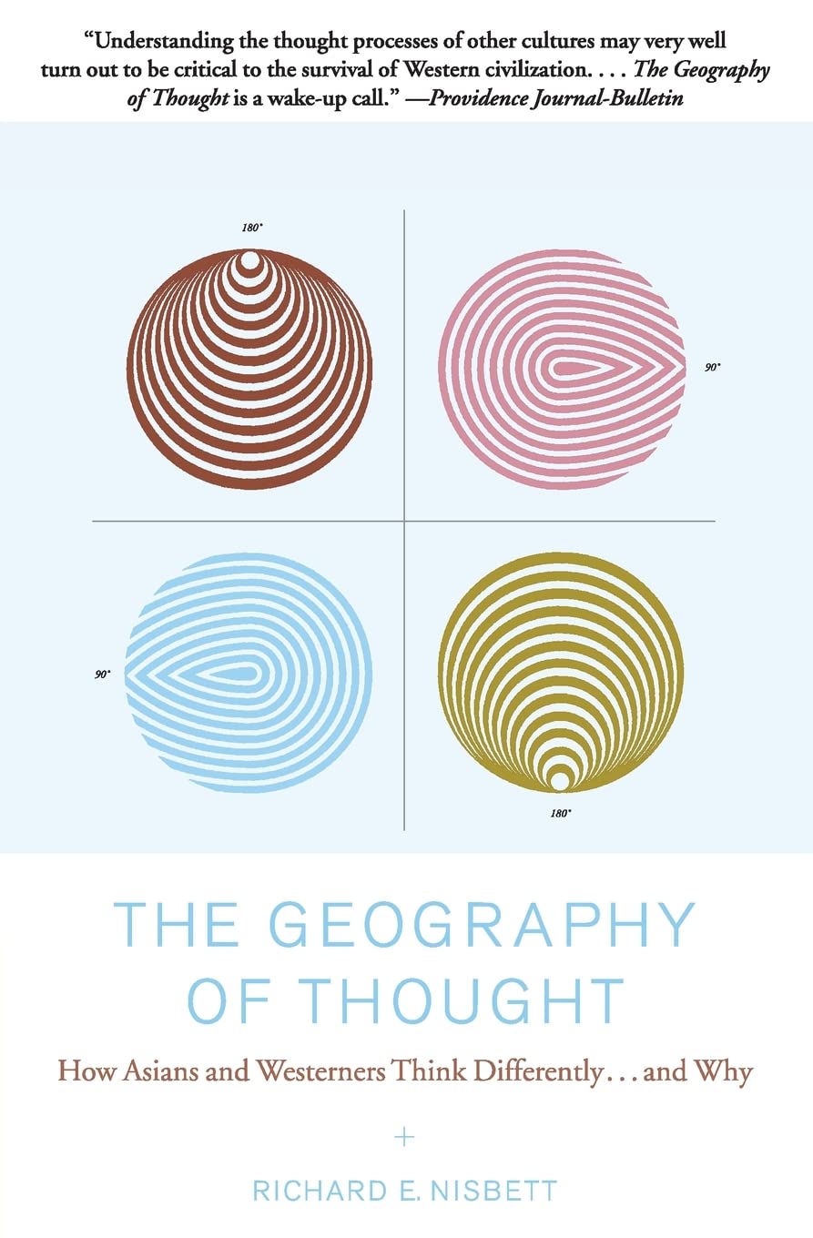 The Geography of Thought by Richard E. Nisbett (Used)