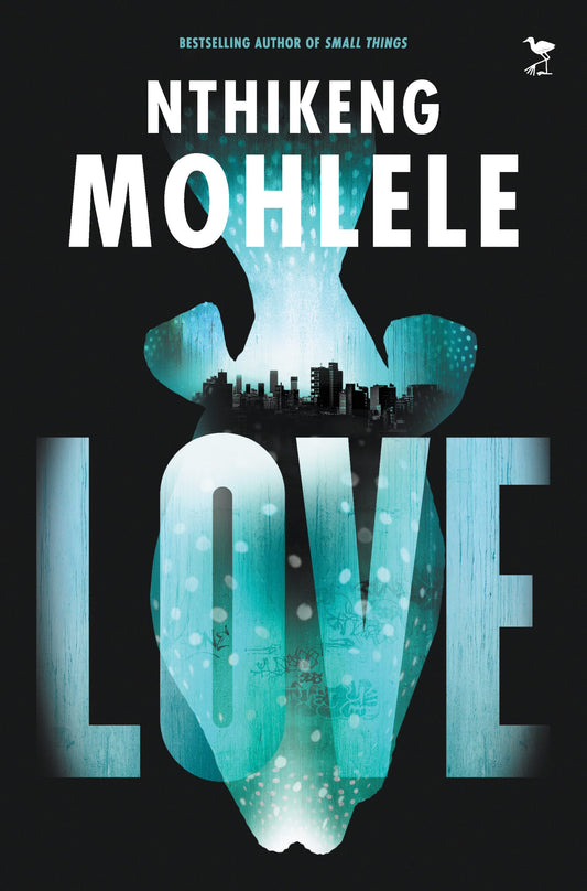 Love by Nthikeng Mohlele