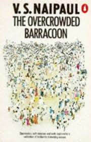 The Overcrowded Barracoon, by V.S. Naipaul (Used)