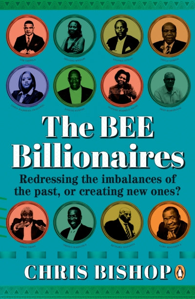 The BEE Billionaires, by Chris Bishop