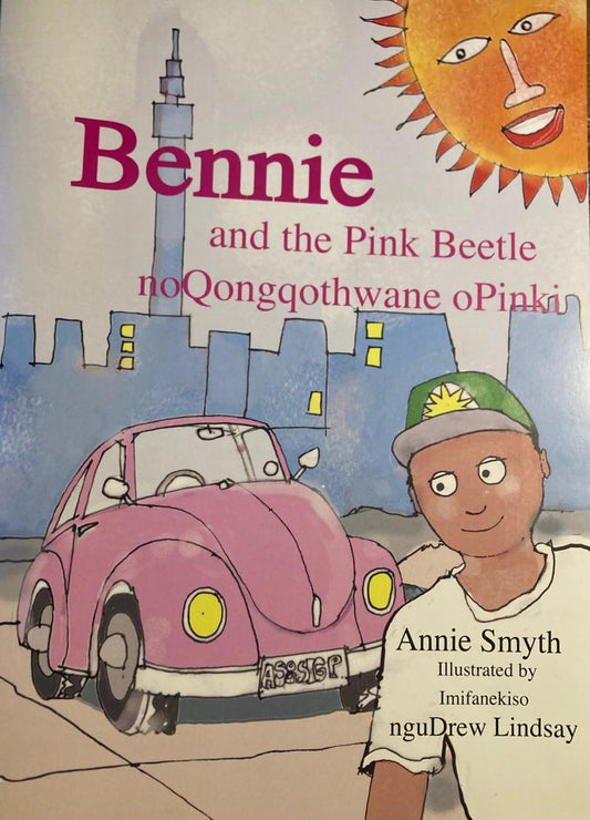 Bennie and The Pink Beetle / no Qonqothwane  oPinki by Anne Smyth (English and Xhosa) (Copy)