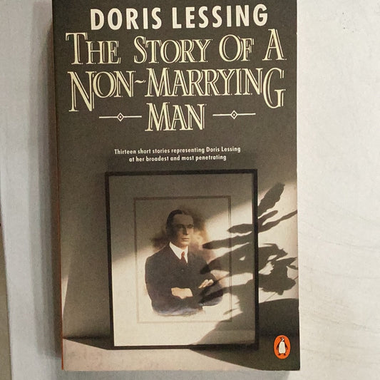 The Story of a Non-marrying Man and Other Stories, by Doris Lessing