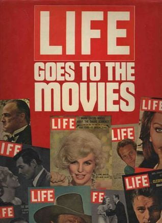 Life Goes to the Movies Edited by David E. Scherman