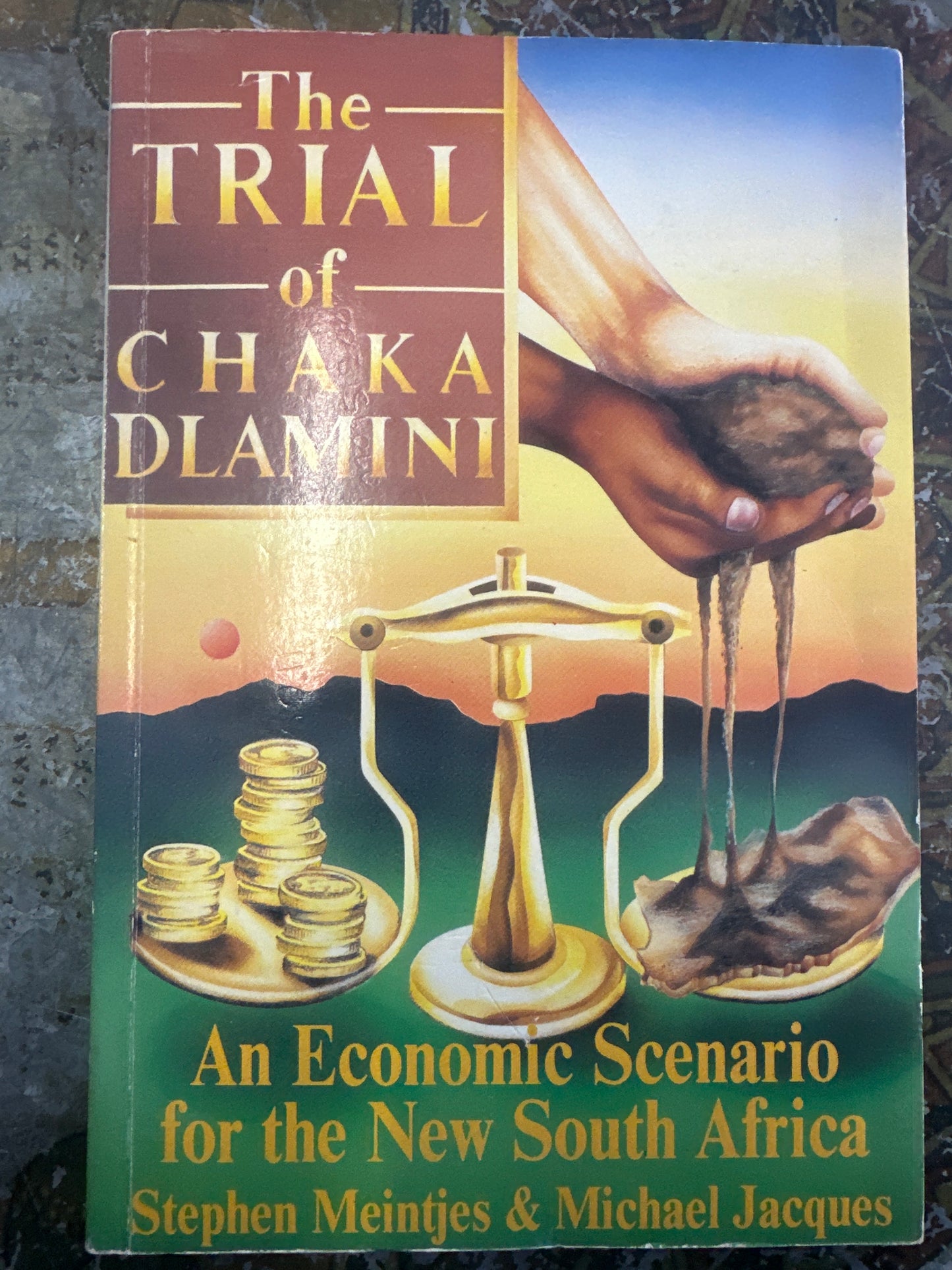 The Trial of Chaka Dlamini: An Economic Scenario for the New South Africa (Used)