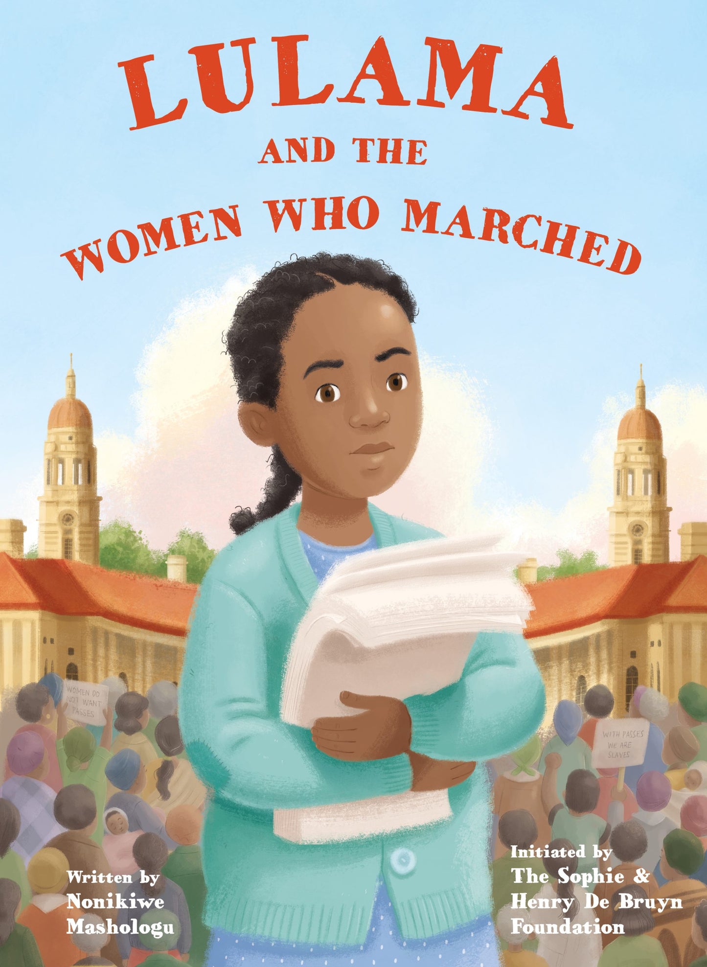 Lulama and the Women Who Marched, by Nonikiwe Mashologu