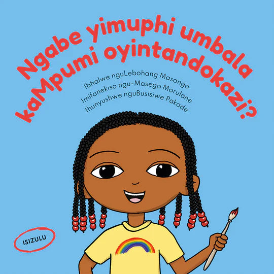 Ngabe yimuphi umbala kaMpumi oyintandokazi? (isiZulu)