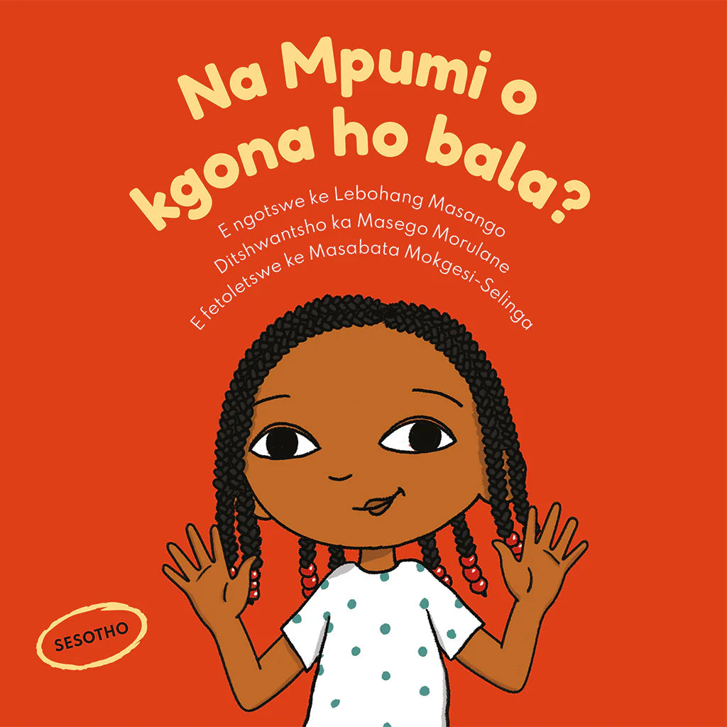 Na Mpumi o kgona ho bala (Sesotho)