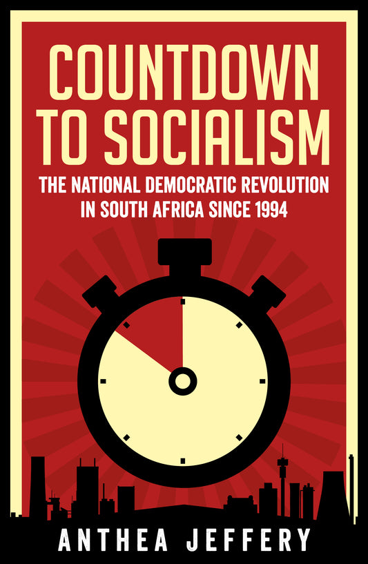 Countdown to Socialism, by Anthea Jeffery