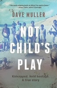 Not Child’s Play by Dave Muller