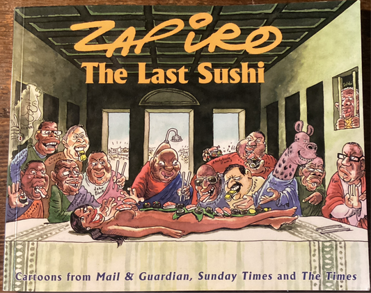 The Last Sushi, by Zapiro (Used)