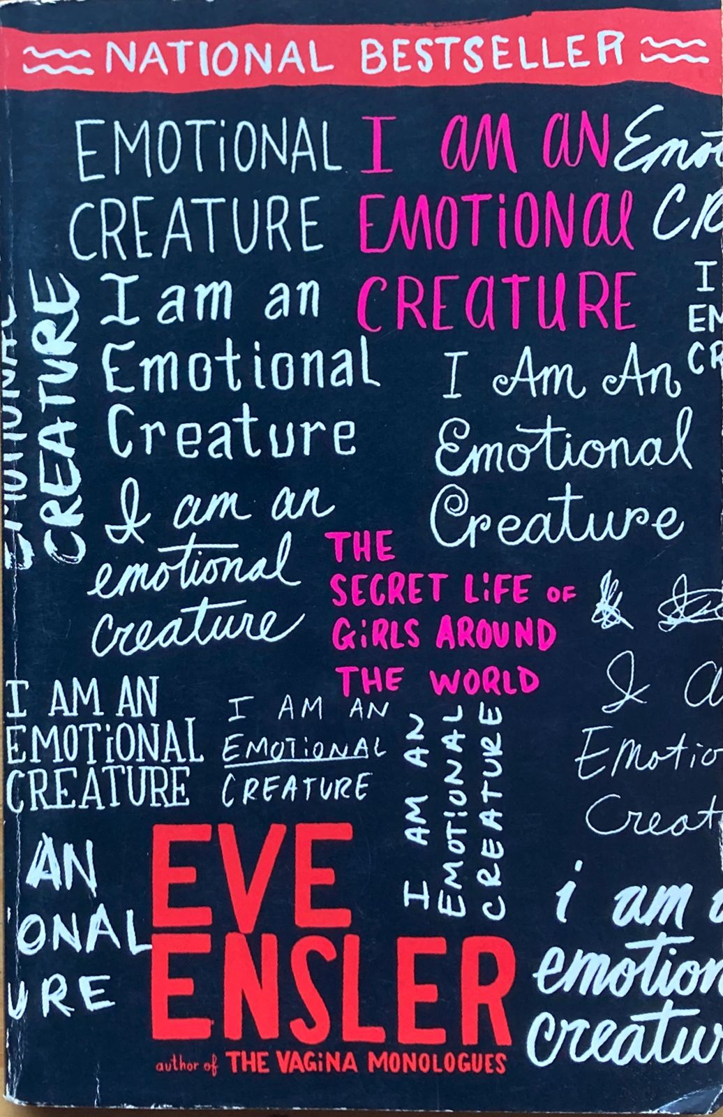 I Am An Emotional Creature: The Secret Life of Girls Around The World by Eve Ensler (used)