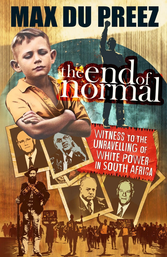 The End of Normal by Max Du Preez