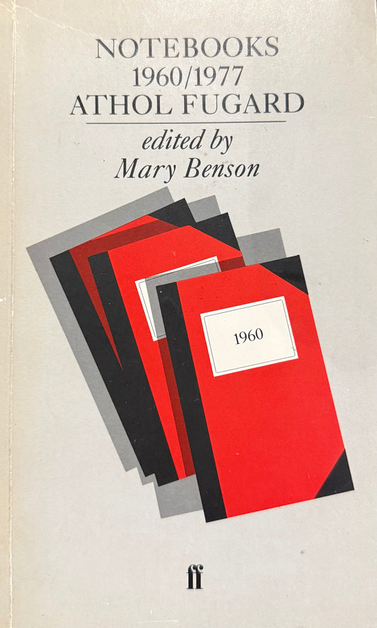 Notebooks, 1960-1977, by Athol Fugard (used)