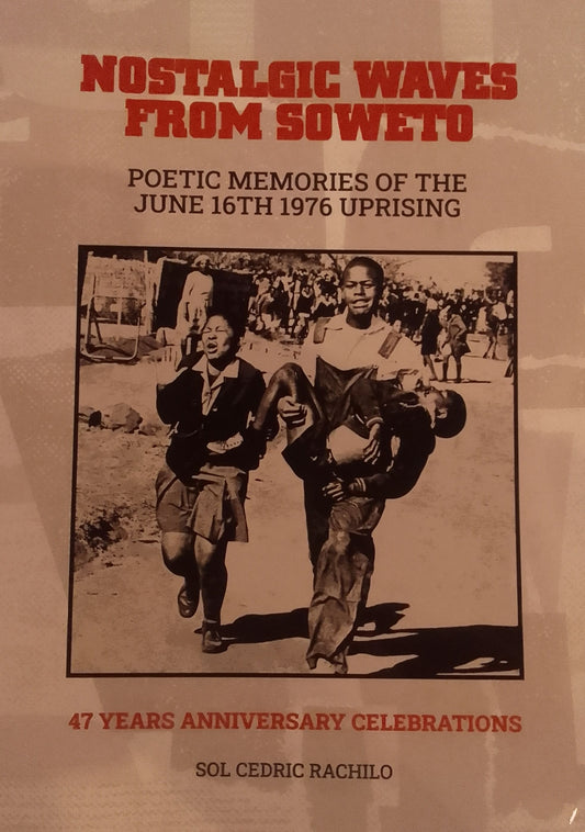 Nostalgic Waves From Soweto, by Sol Rachilo