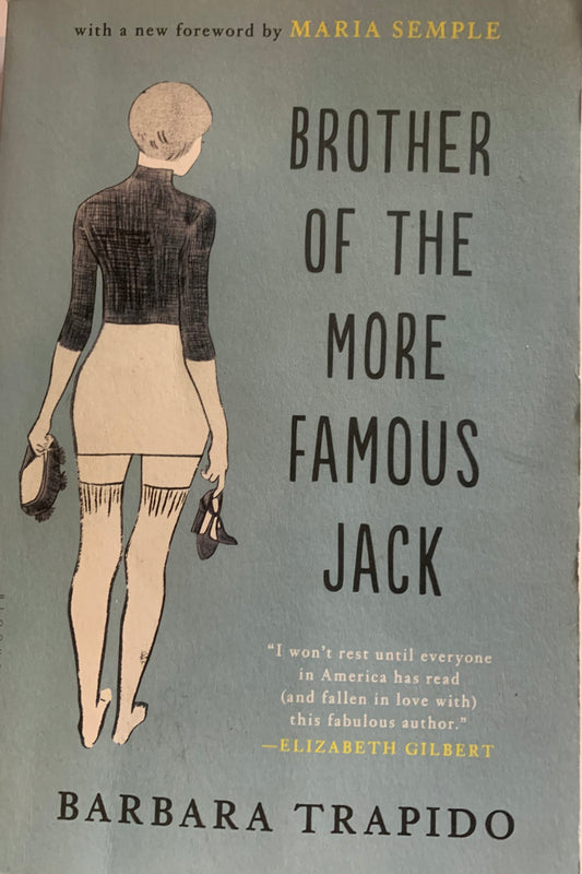 Brother Of The More Famous Jack by Barbara Trapido (Used)