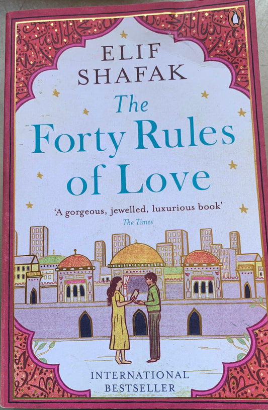 Forty Rules of Love by Elif Shafak (Used)