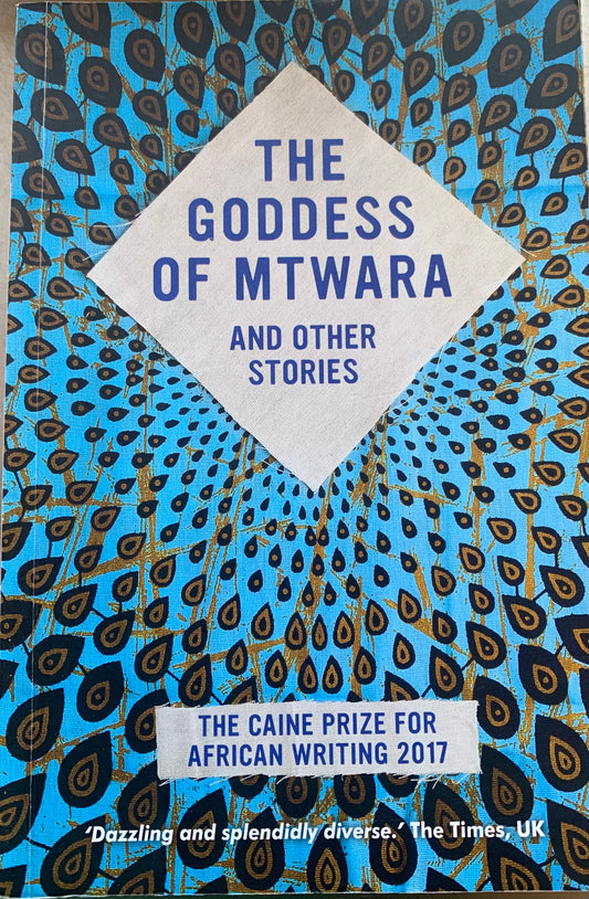 The Goddess Of Mtwara And Other Stories (Used)