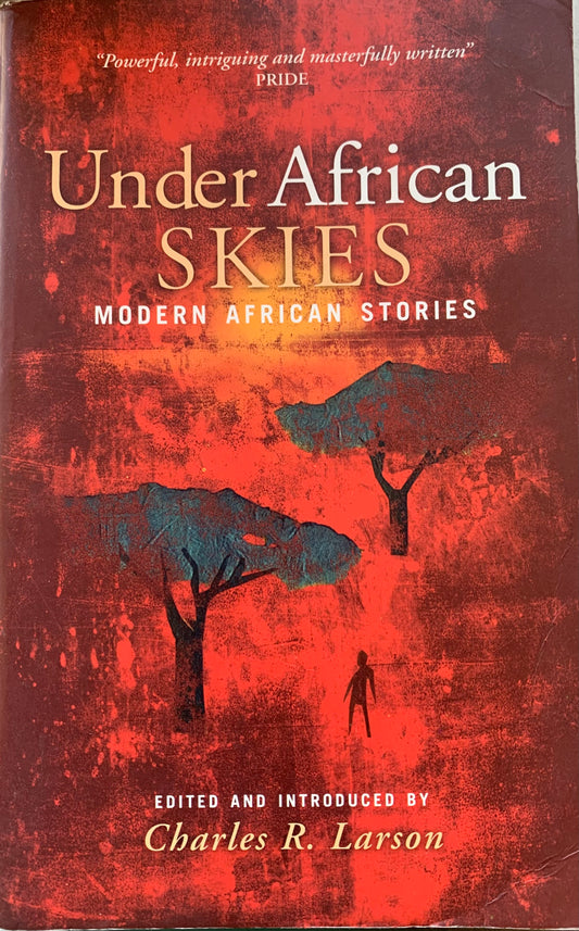 Under African Skies Edited and Introduced by Charles R. Larson (Used)