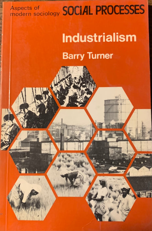 Industrialism by Barry Turner (Used)