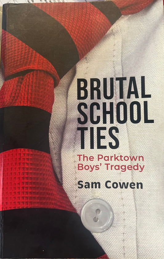 Brutal School Ties, by Sam Cowen (used)