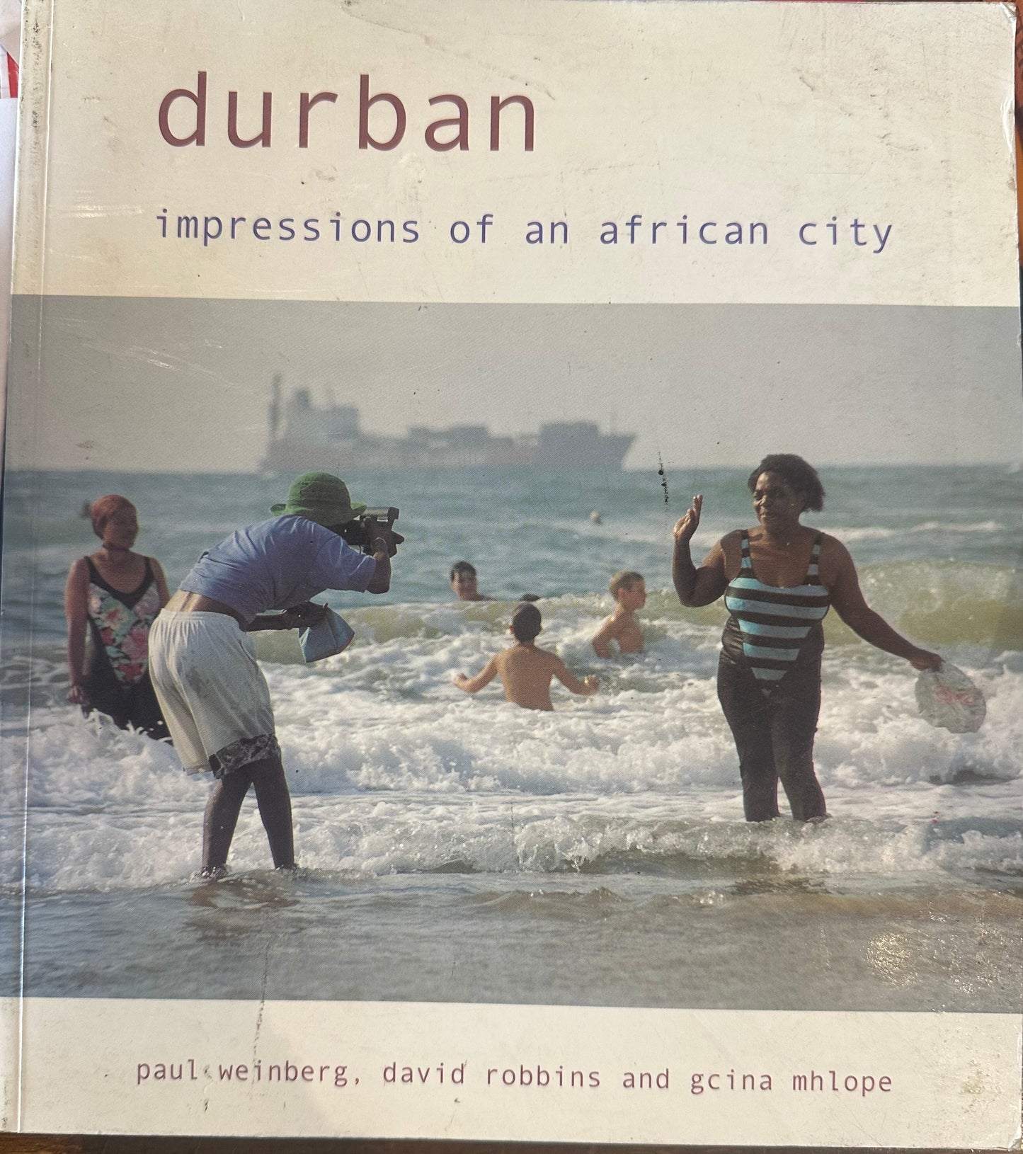 Durban, by Paul Weinberg, David Robbins and Gcina Mhlophe (used)