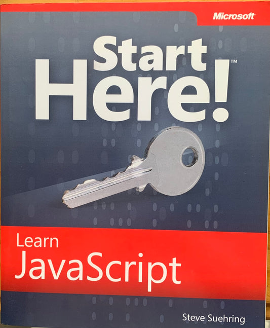 Start Here! Learn Javascript by Steve Suehring (Used)