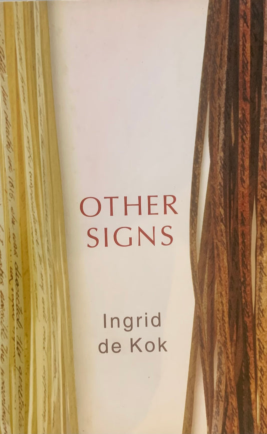 Other Signs, by Ingrid de Kok (used)