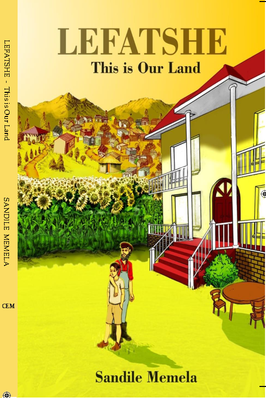 Lefatshe: This is Our Land, by Sandile Memela