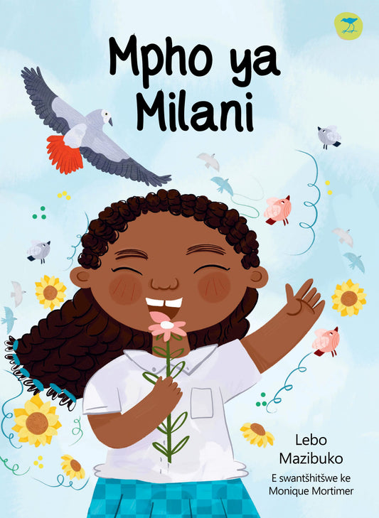 Mpho ya Milani by Lebo Mazibuko E swantshitswe ke Monique Mortimer