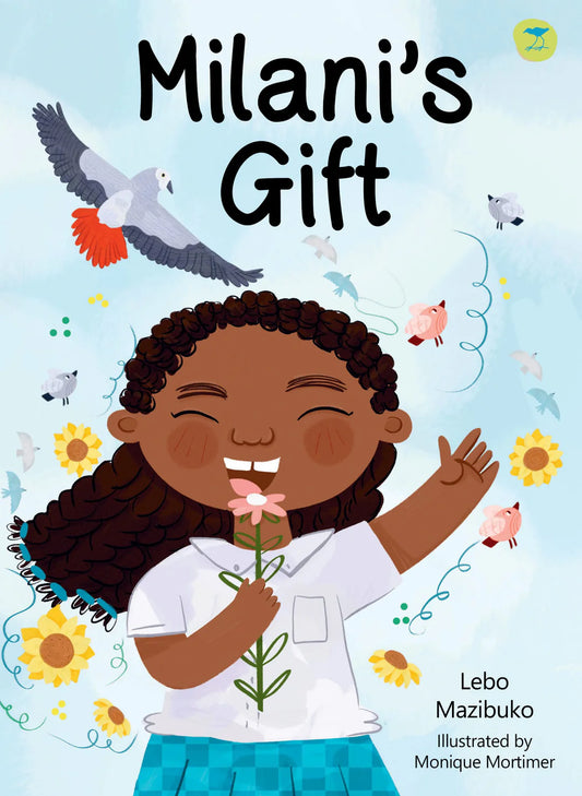 Milani's Gift by Lebo Mazibuko, illust. by Monique Mortimer