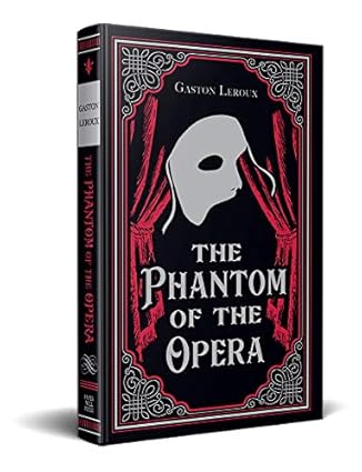 Paper Mill Press: The Phantom of the Opera by Gaston Leroux