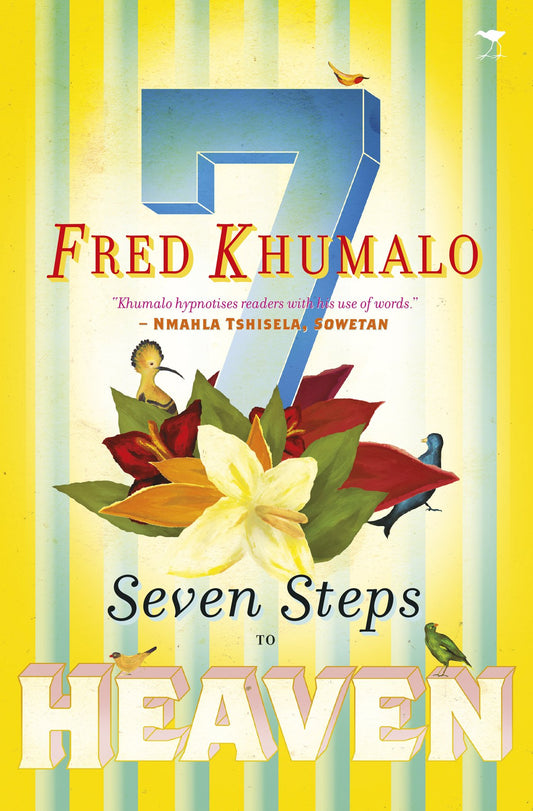 Seven Steps to Heaven, by Fred Khumalo