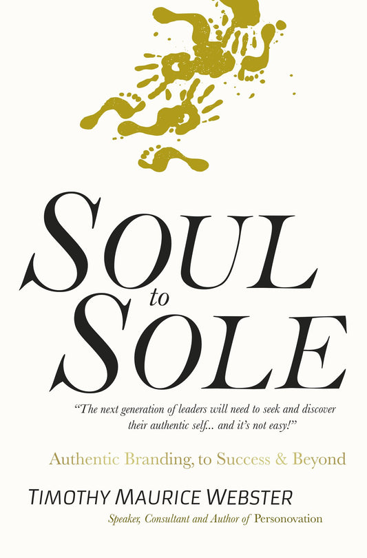 Soul to Sole, by Timothy Maurice Webster