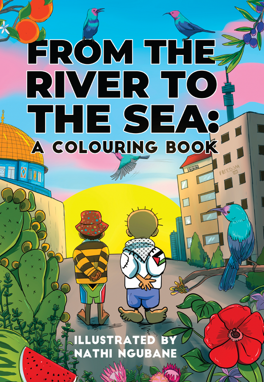 From the River to the Sea: A colouring book by Nathi Ngubane