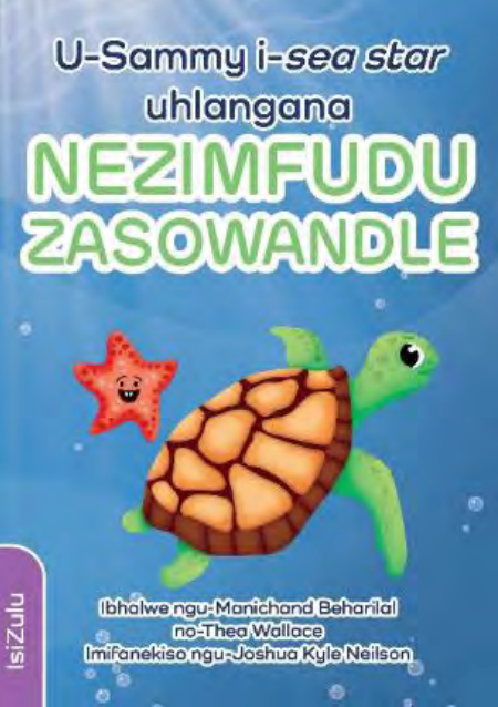 U-Sammy i-sea star uhlangana NEZIMFUDU ZASOLWANDLE (IsiZulu), M Beharilal & T Wallace