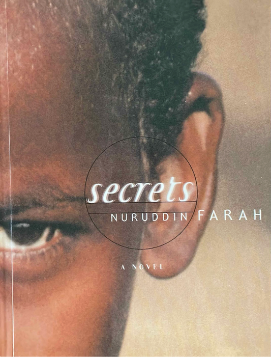 Secrets, by Nuruddin Farah (used)