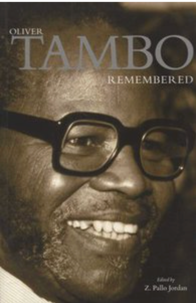 Oliver Tambo Remembered, edited by Z. Pallo Jordan (used, hardcover)