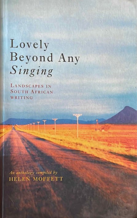 Lovely Beyond Any Singing, by Helen Moffett (used)