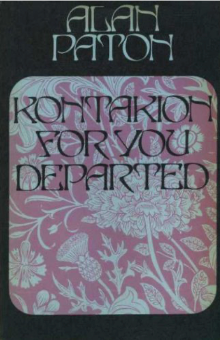 Kontakion for you Departed, by Alan Paton (used)