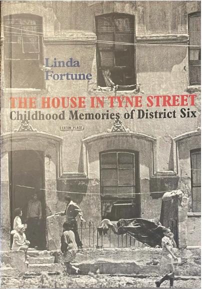 The House in Tyne Street: Childhood Memories of District Six, by Linda Fortune (used)