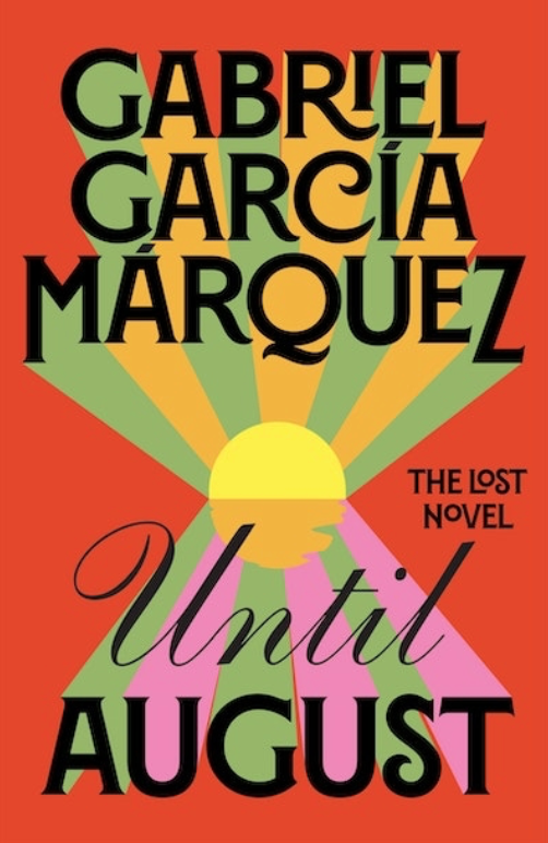 Until August (hardcover), by Gabriel Garcia Marquez