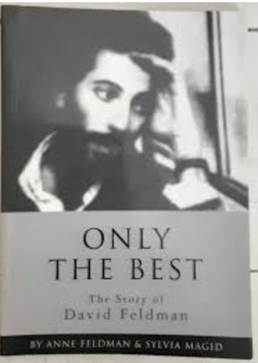 Only The Best: The Story of David Feldman, by Anne Feldman & Sylvia Magid (used)