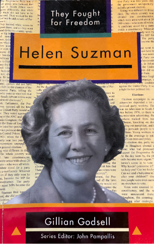 They Fought for Freedom: Helen Suzman, by Gillian Godsell (used)