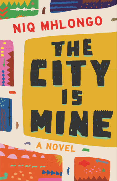 The City is Mine, by Niq Mhlongo